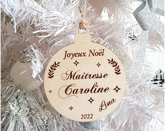 Boule de Noël en bois personnalisée maîtresse, maître, atsem, nounou